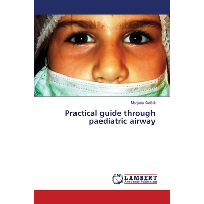 预订 Practical guide through paediatric airway: 9783659715686