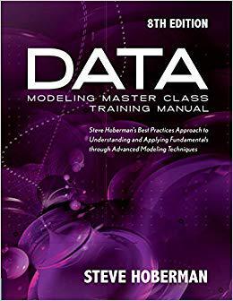 【预售】Data Modeling Master Class Training Manual: Steve Hoberman’s Best Practices Approach to Understanding and ...