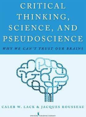 [预订]Critical Thinking, Science, and Pseudoscience 9780826194190