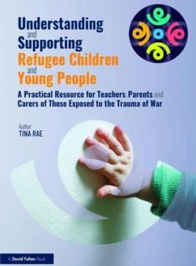 [预订]Understanding and Supporting Refugee Children and Young People 9781032405506