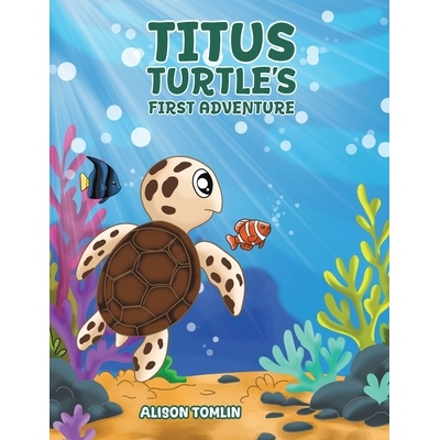 预订 Titus Turtle’s First Adventure 9781035865215