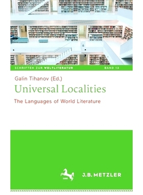 预订 Universal Localities: The Languages of World Literature 普遍地区：世界文学语言: 9783662623312