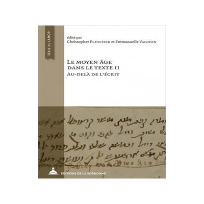 [预订]Le Moyen Age dans le texte : cinq ans d’histoire textuelle au Laboratoire de médiévistique occid 9791035106379