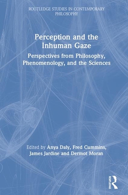 【预订】Perception and the Inhuman Gaze