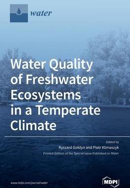 [预订]Water Quality of Freshwater Ecosystems in a Temperate Climate 9783039434145