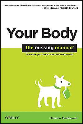 [预订]Your Body: The Missing Manual: The Missing Manual 9780596801748