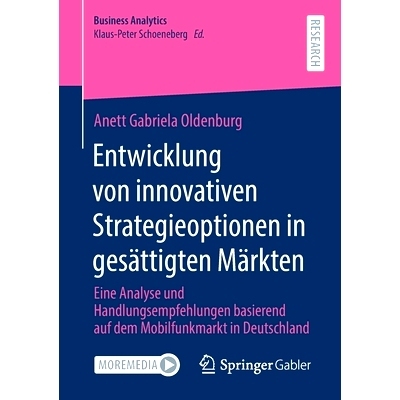 预订 Entwicklung von innovativen Strategieoptionen in gesättigten Märkten: 9783658343927