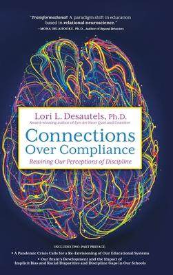 [预订]Connections Over Compliance: Rewiring Our Perceptions of Discipline 9781954332195