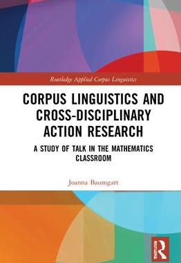 [预订]Corpus Linguistics and Cross-Disciplinary Action Research 9780367348540