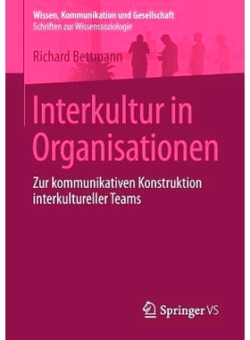 预订 Interkultur in Organisationen: Zur kommunikativen Konstruktion interkultureller Teams: 9783658143022