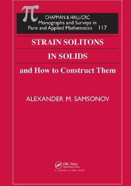 【预订】Strain Solitons in Solids and How to Construct Them