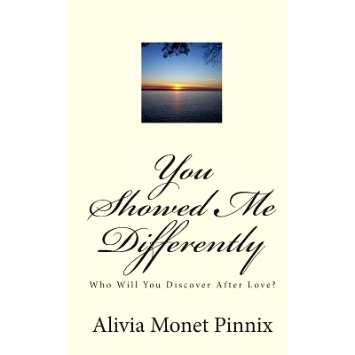 预订 You Showed Me Differently: Who Will You Discover After Love?: 9781453677452