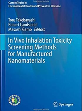 【预售】In Vivo Inhalation Toxicity Screening Methods for Manufactured Nanomaterials