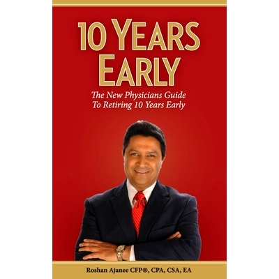 预订 10 Years Early: The New Physicians Guide to Retiring 10 Years Early: 9781496022028