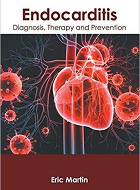 【预售】Endocarditis: Diagnosis, Therapy and Prevention