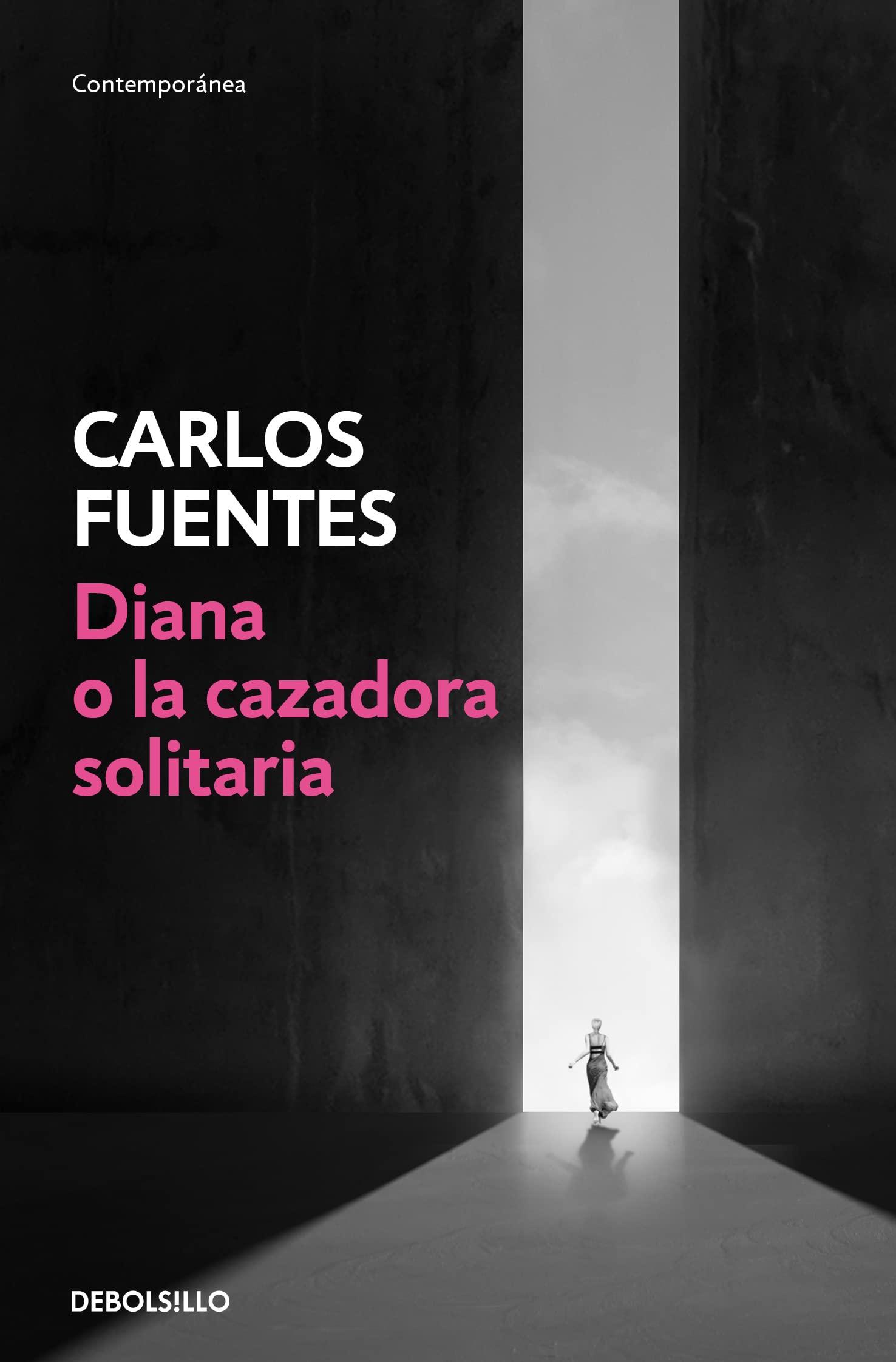 西班牙语原版 狄安娜，孤寂的女猎手 Carlos Fuentes 卡洛斯·富恩特斯 Diana o la cazadora solitaria