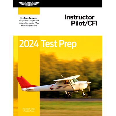 预订 2024 Instructor Pilot/Cfi Test Prep: Study and Prepare for Your Pilot FAA Knowledge Exam: 9781644253267