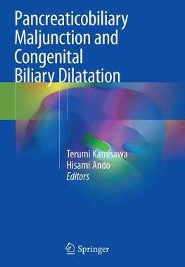 预订 Pancreaticobiliary Maljunction and Congenital Biliary Dilatation