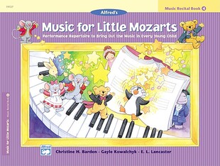 【预订】Music for Little Mozarts: Music Recital Book 4: Performance Repertoire to Bri...