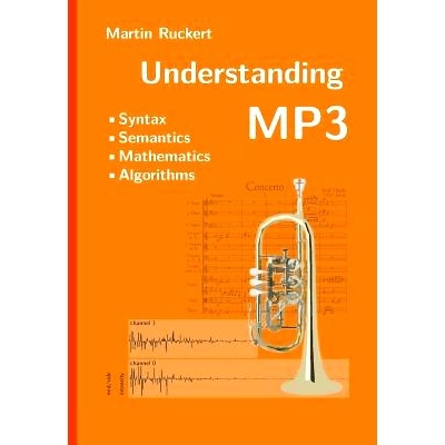 预订 Understanding MP3: Syntax, Semantics, Mathematics, and Algorithms