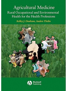 预订 Agricultural Medicine: Occupational And Environmental Health For The Health Professions 农业医学：卫生专业用农业中
