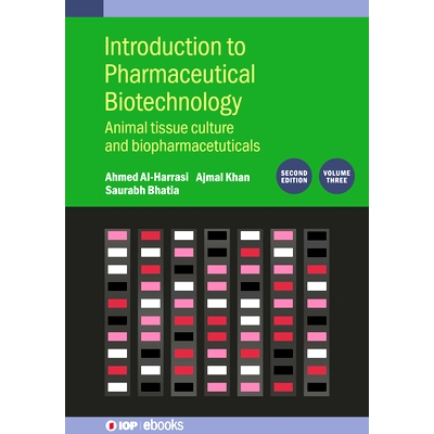 预订 Introduction to Pharmaceutical Biotechnology, Volume 3 (Second Edition): Animal tissue culture and biopharmaceutica