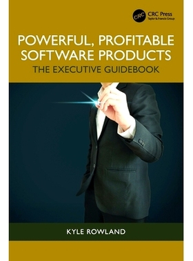预订 Powerful, Profitable Software Products: The Executive Guidebook: 9781032466729