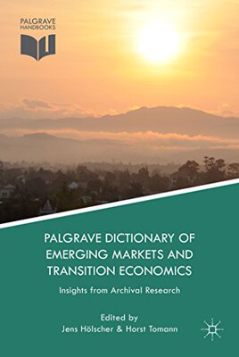 【预订】Palgrave Dictionary of Emerging Markets and Transition Economics