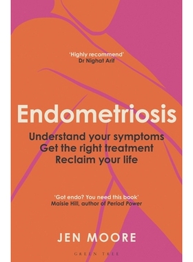 预订 Endometriosis: Understand Your Symptoms, Get the Right Treatment, Reclaim Your Life: 9781399424486