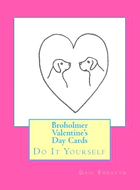 预订 Broholmer Valentine’s Day Cards: Do It Yourself: 9781519689986