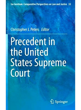 预订 Precedent in the United States Supreme Court 美国*法院先例: 9789400779501