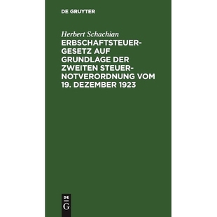 Notverordnung Erbschaftsteuergesetz Zweiten 预订 vom 1923 Grundlage Dezember auf 9783112448373 der 19. Steuer