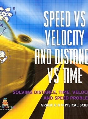 预订 Speed vs Velocity and Distance vs Time Solving Distance, Time, Velocity and Speed Problems Grade 6-8 Physical Scien
