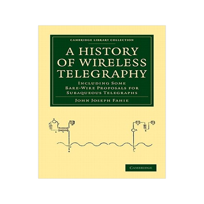 预订 A History of Wireless Telegraphy