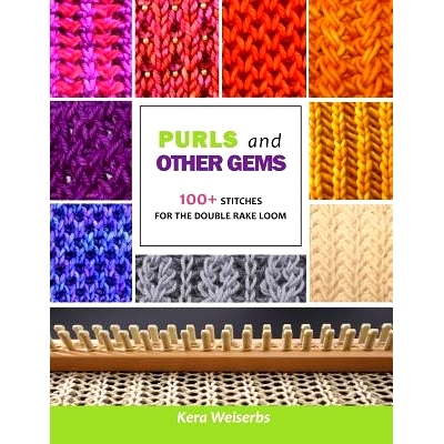 预订 Purls and Other Gems: 100+ Stitches for the Double Rake Loom: 9781547036684