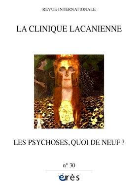 预订 Clinique lacanienne (La), n° 30. Les psychoses, quoi de neuf ? 拉康诊所 (La)，n° 30。精神病，有什么新鲜事吗？: 97