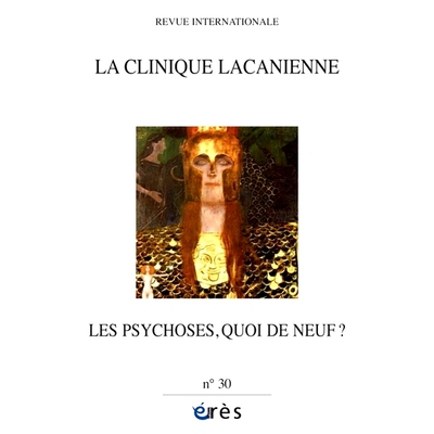预订 Clinique lacanienne (La), n° 30. Les psychoses, quoi de neuf ? 拉康诊所 (La)，n° 30。精神病，有什么新鲜事吗？: 97