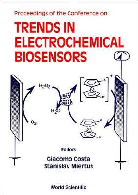 【预订】TRENDS IN ELECTROCHEMICAL BIOSENSORS - PROCEEDINGS OF THE CONFERENCE