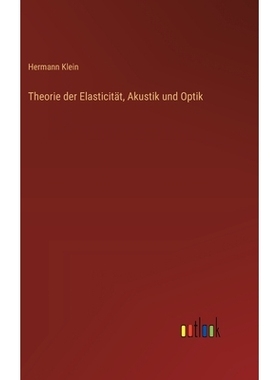 预订 Theorie der Elasticität, Akustik und Optik: 9783368532093