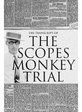 预订 The Transcript of the Scopes Monkey Trial: Complete and Unabridged: 9781947844414