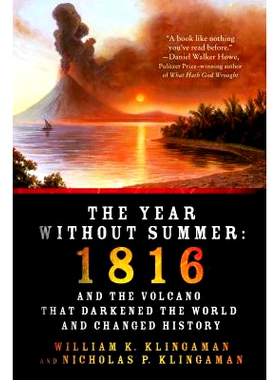 预订 The Year Without Summer: 1816 and the Volcano That Darkened the World and Changed History: 9781250042750