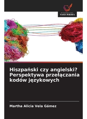 预订 Hiszpanski czy angielski? Perspektywa przelaczania kodów jezykowych: DE: 9786209240591