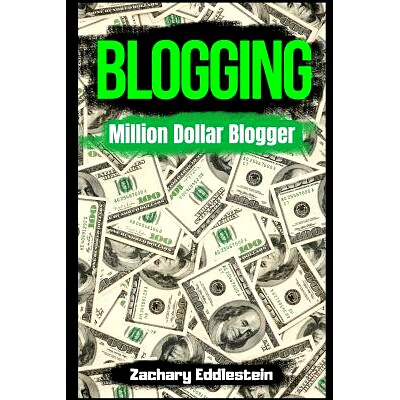 预订 Blogging: Million Dollar Blogger: 9781723708718