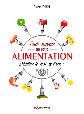 预订 Tout savoir sur notre alimentation : démêler le vrai du faux ! 关于我们的食物您需要了解的一切：辨别真假！: 978275