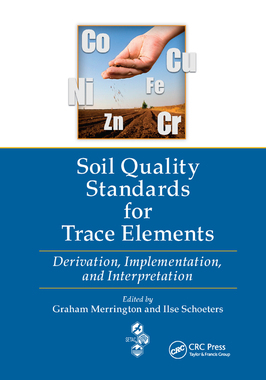 【预订】Soil Quality Standards for Trace Elements: Derivation, Implementation, and Interpretation