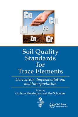 【预订】Soil Quality Standards for Trace Elements: Derivation, Implementation, and Interpretation