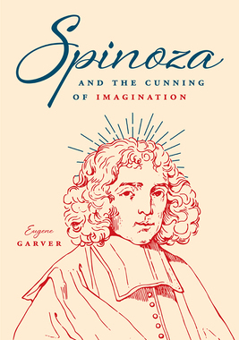 【预订】Spinoza and the Cunning of Imagination 9780226575568