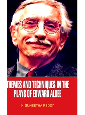 预订 Themes and Techniques in the Plays of Edward Albee: 9789350565131
