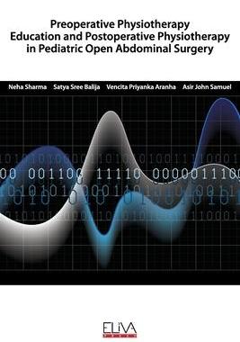 [预订]Preoperative Physiotherapy Education and Postoperative physiotherapy in Pediatric Open Abdominal Sur 9781952751493