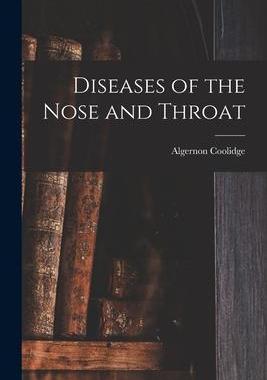 [预订]Diseases of the Nose and Throat 9781018254265
